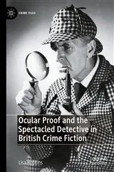 Book cover of Ocular Proof and the Spectacled Detective in British Crime Fiction by Lisa Hopkins
