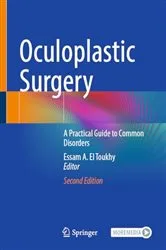 Book cover of Oculoplastic Surgery (2nd ed.) by Essam A. El Toukhy