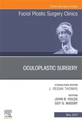 Book cover of Oculoplastic Surgery, An Issue of Facial Plastic Surgery Clinics of North America by John Bryan Holds MD