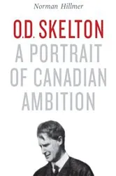 Book cover of O.D. Skelton by Norman Hillmer