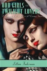Book cover of Odd Girls and Twilight Lovers by Lillian Faderman