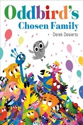 Book cover of Oddbird's Chosen Family by Derek Desierto