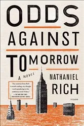 Book cover of Odds Against Tomorrow by Nathaniel Rich