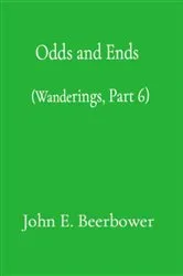 Book cover of Odds and Ends by John E. Beerbower
