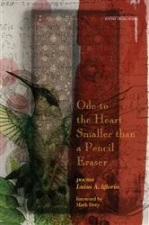 Book cover of Ode to the Heart Smaller than a Pencil Eraser by Luisa A. Igloria