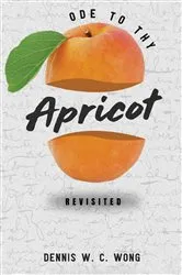 Book cover of Ode To Thy Apricot by Unknown