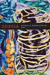 Book cover of Odessa by Patricia Kirkpatrick