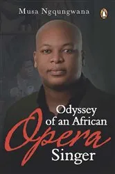 Book cover of Odyssey of an African Opera Singer by Musa Ngqungwana