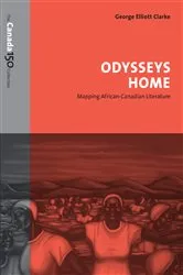 Book cover of Odysseys Home by George Elliott Clarke