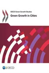 Book cover of OECD Green Growth Studies: Green Growth in Cities by OECD Publishing