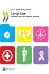 Book cover of OECD Health Policy Studies: Cancer Care by OECD Publishing