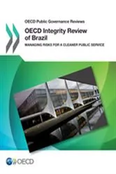 Book cover of OECD Integrity Review of Brazil: Managing Risks for a Cleaner Public Service by OECD Publishing