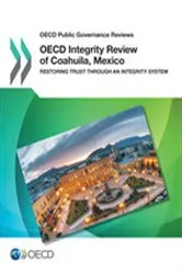 Book cover of OECD Integrity Review of Coahuila, Mexico by OECD Publishing