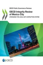 Book cover of OECD Integrity Review of Mexico City by OECD Publishing