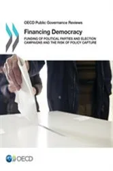 Book cover of OECD Public Governance Reviews: Financing Democracy by OECD Publishing