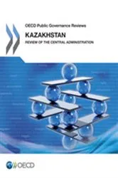 Book cover of OECD Public Governance Reviews Kazakhstan by OECD Publishing