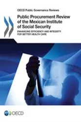 Book cover of OECD Public Governance Reviews: Public Procurement Review of the Mexican Institute of Social Security by OECD Publishing