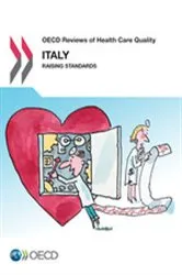 Book cover of OECD Reviews of Health Care Quality: Italy 2014 by OECD Publishing