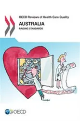 Book cover of OECD Reviews of Health Care Quality OECD Reviews of Health Care Quality: Australia 2015 by OECD Publishing