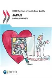 Book cover of OECD Reviews of Health Care Quality OECD Reviews of Health Care Quality: Japan 2015 by OECD Publishing