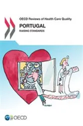 Book cover of OECD Reviews of Health Care Quality: Portugal 2015 by OECD Publishing