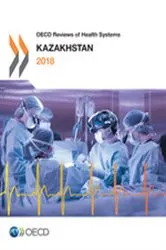 Book cover of OECD Reviews of Health Systems: Kazakhstan 2018 by Unknown