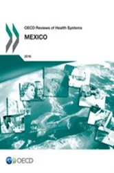 Book cover of OECD Reviews of Health Systems: Mexico 2016 by OECD Publishing