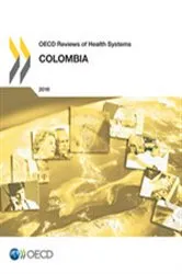 Book cover of OECD Reviews of Health Systems OECD Reviews of Health Systems: Colombia 2016 by OECD Publishing