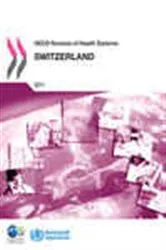 Book cover of OECD Reviews of Health Systems: Switzerland 2011 by OECD Publishing