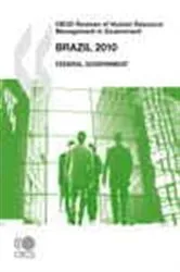 Book cover of OECD Reviews of Human Resource Management in Government: Brazil 2010 by OECD Publishing