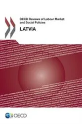 Book cover of OECD Reviews of Labour Market and Social Policies: Latvia 2016 by OECD Publishing