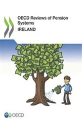 Book cover of OECD Reviews of Pension Systems: Ireland by OECD Publishing