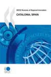 Book cover of OECD Reviews of Regional Innovation: Catalonia, Spain by OECD Publishing