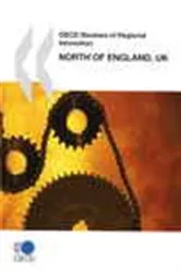 Book cover of OECD Reviews of Regional Innovation - North of England, United Kingdom by OECD Publishing