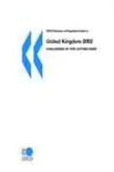 Book cover of OECD Reviews of Regulatory Reform: United Kingdom 2002 by OECD Publishing