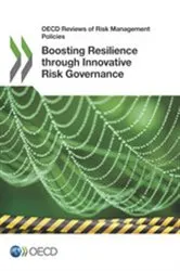 Book cover of OECD Reviews of Risk Management Policies Boosting Resilience through Innovative Risk Governance by OECD Publishing