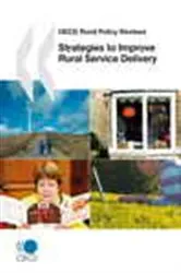 Book cover of OECD Rural Policy Reviews: Strategies to Improve Rural Service Delivery by OECD Publishing