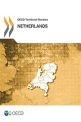 Book cover of OECD Territorial Reviews: Netherlands 2014 by OECD Publishing