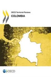 Book cover of OECD Territorial Reviews OECD Territorial Reviews: Colombia 2014 by OECD Publishing