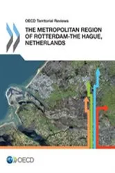 Book cover of OECD Territorial Reviews: The Metropolitan Region of Rotterdam-The Hague, Netherlands by OECD Publishing