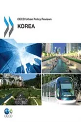Book cover of OECD Urban Policy Reviews, Korea 2012 by Organisation for Economic Co-operation and Development