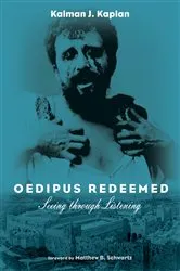 Book cover of Oedipus Redeemed by Kalman J. Kaplan