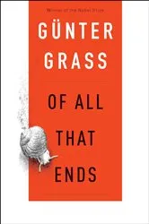 Book cover of Of All That Ends by Unknown