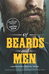 Book cover of Of Beards and Men by Christopher Oldstone-Moore