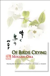 Book cover of Of Birds Crying by Minako Oba