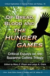 Book cover of Of Bread, Blood and The Hunger Games by Mary F. Pharr