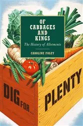 Book cover of Of Cabbages and Kings by Caroline Foley