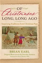 Book cover of Of Christmases Long, Long Ago by Brian Earl