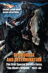 Book cover of Of Courage and Determination by Bernd Horn