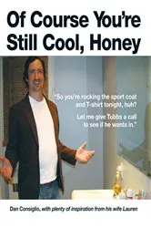 Book cover of Of Course You're Still Cool, Honey by Unknown